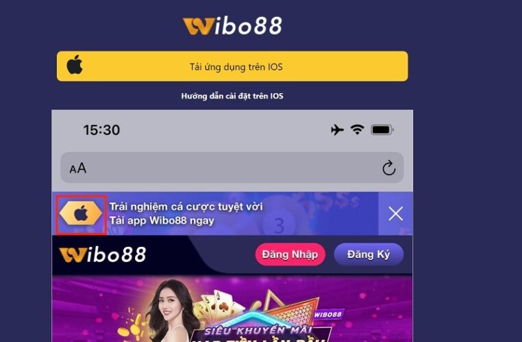 Quy Trình Tải App WIBO88 Về Hệ Điều Hành IOS Cho Tân Thủ